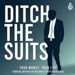 Ditch The Suits finance podcasts