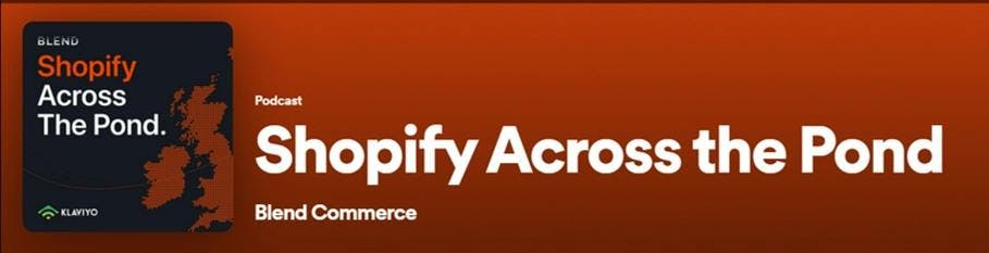 Shopify Podcast, Shopify Across the Pond
