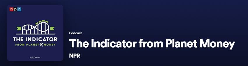 The Indicator from Planet Money podcast