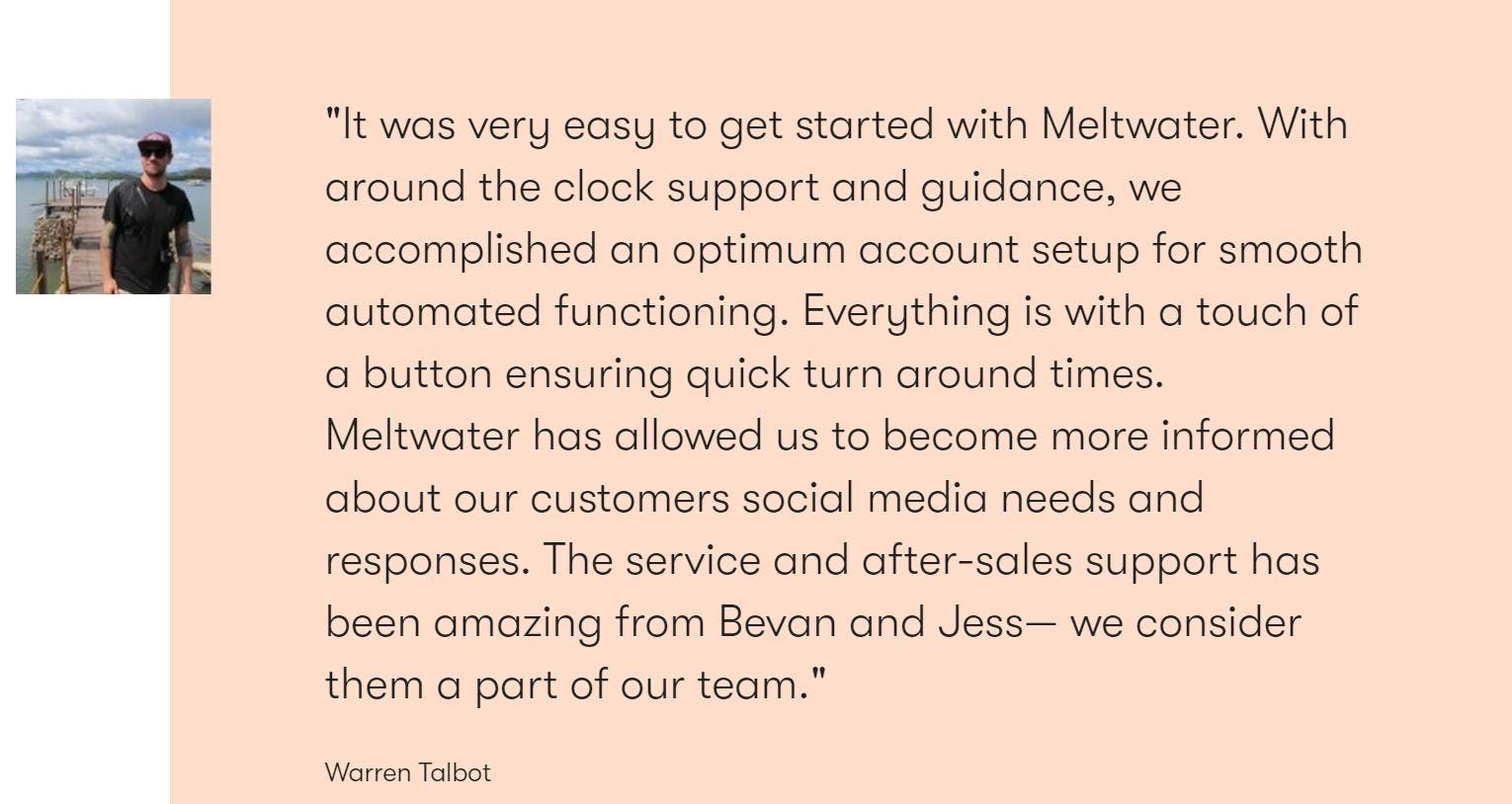 Meltwater customer quote. Using positive customer stories is a great word-of-mouth marketing practice.