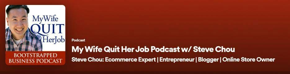 ecommerce podcast, My wife quit her job.