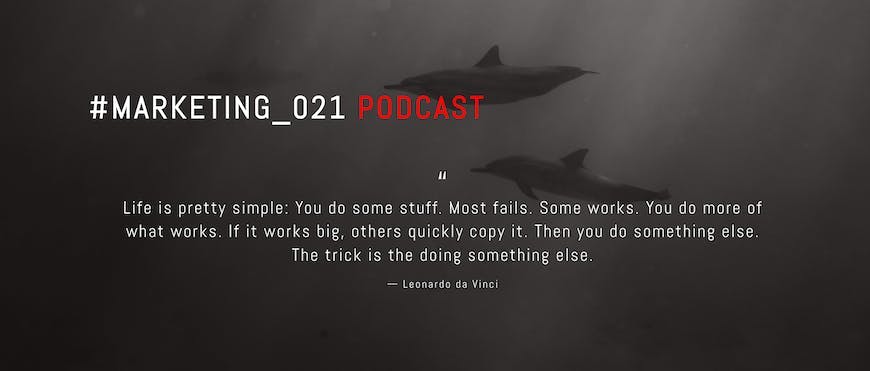 MARKETING_021 Podcast Quote