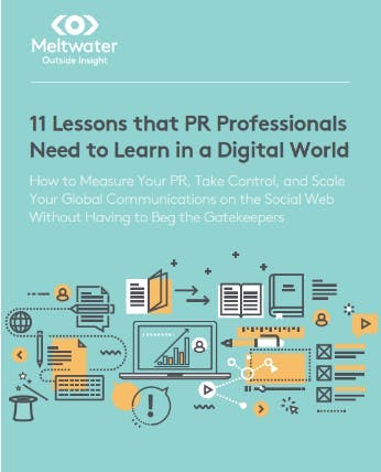 lessons that pr pros need to learn in a digital world meltwater ebook